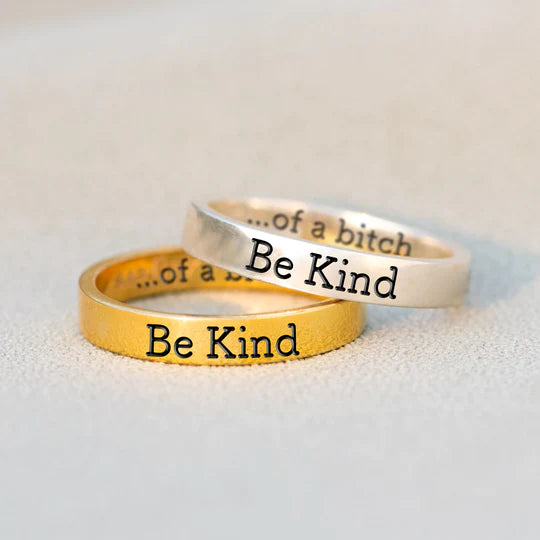 BE KIND...OF A BI♥CH MANTRA RING