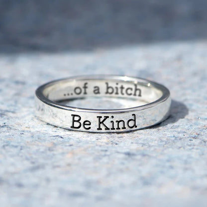 BE KIND...OF A BI♥CH MANTRA RING