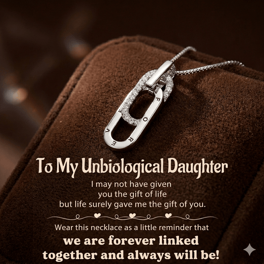 FOR UNBIOLOGICAL DAUGHTER - WE ARE FOREVER LINKED TOGETHER INTERLOCKING NECKLACE